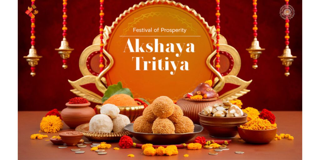 Akshaya Tritiya: The Eternal Festival of Prosperity and New Beginnings