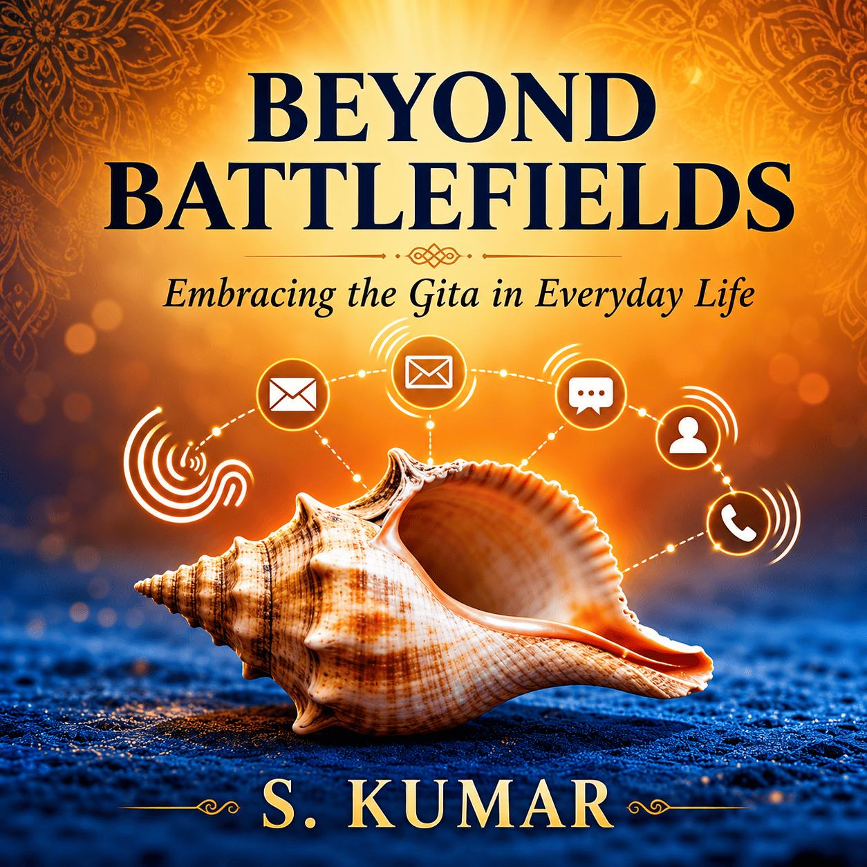 Beyond Battlefields- Embracing the Gita in Everyday Life